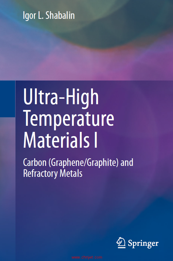 《Ultra-High Temperature Materials I：Carbon (Graphene/Graphite) and Refractory Metals》