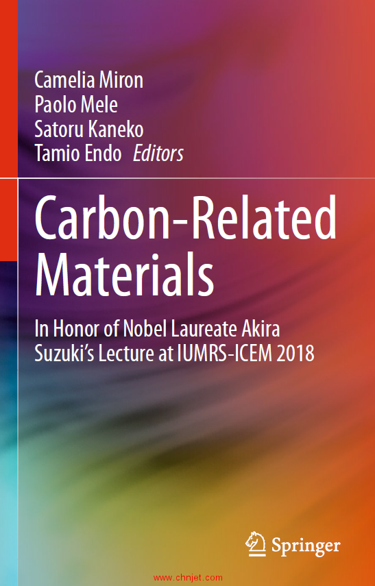 《Carbon-Related Materials：In Honor of Nobel Laureate Akira Suzuki’s Lecture at IUMRS-ICEM 2018》 ...