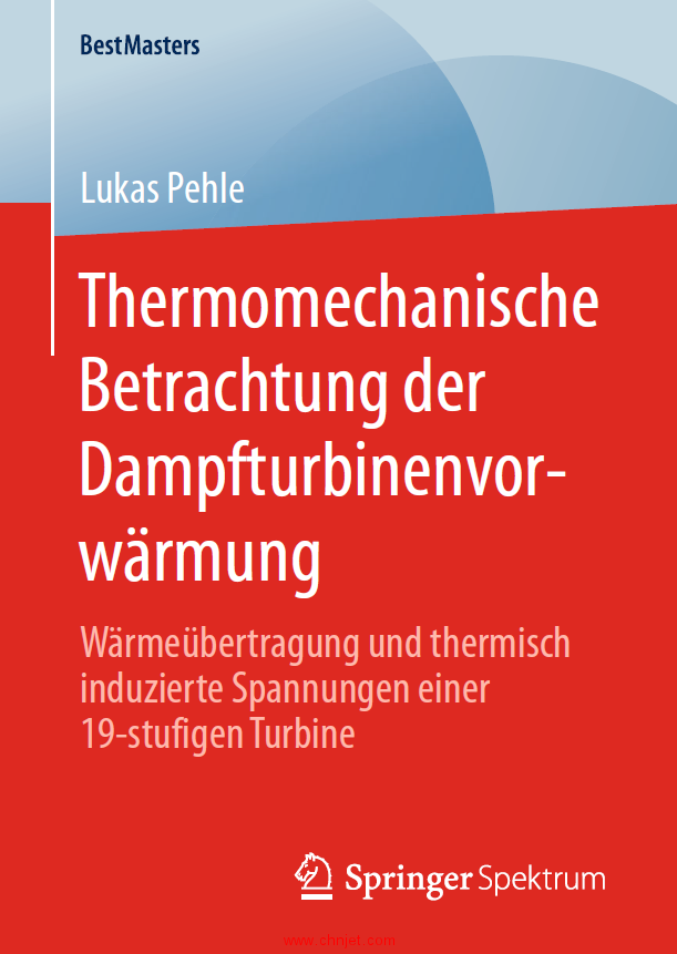 《Thermomechanische Betrachtung der Dampfturbinenvorwärmung：Wärmeübertragung und thermisch induz ...