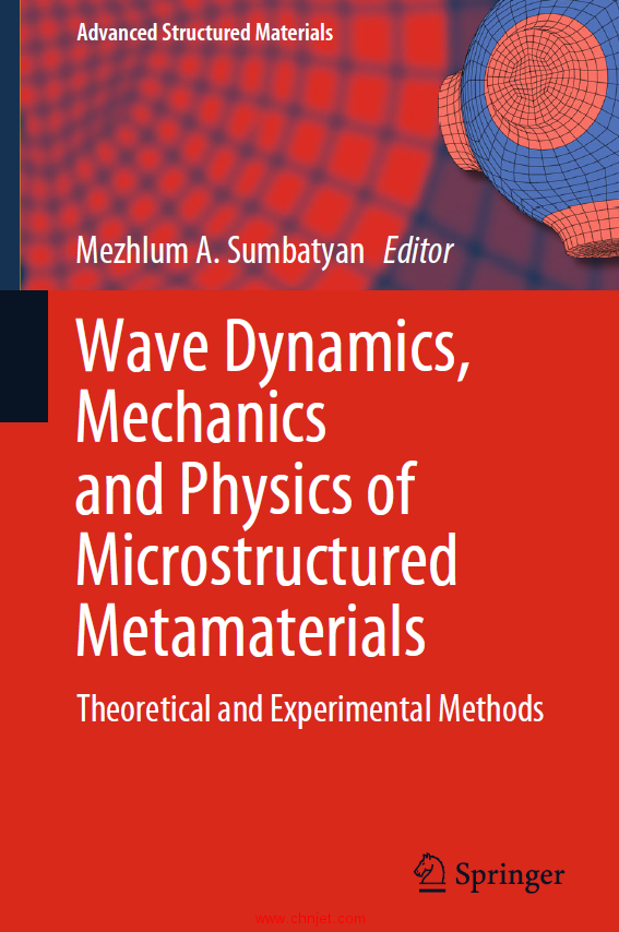 《Wave Dynamics,Mechanics and Physics of Microstructured Metamaterials：Theoretical and Experimental ...