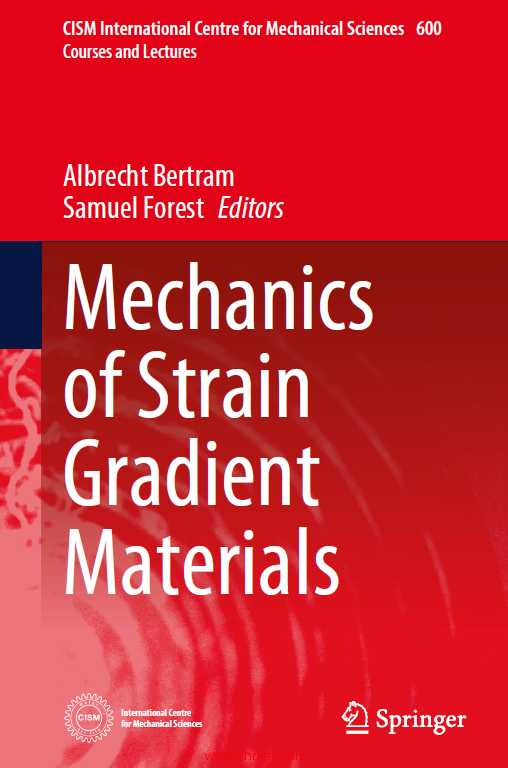 《Mechanics of Strain Gradient Materials》