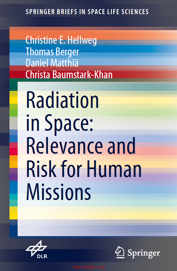 《Radiation in Space: Relevance and Risk for Human Missions》