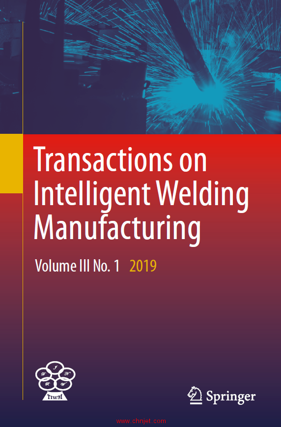 《Transactions on Intelligent Welding Manufacturing》第三卷 2019年