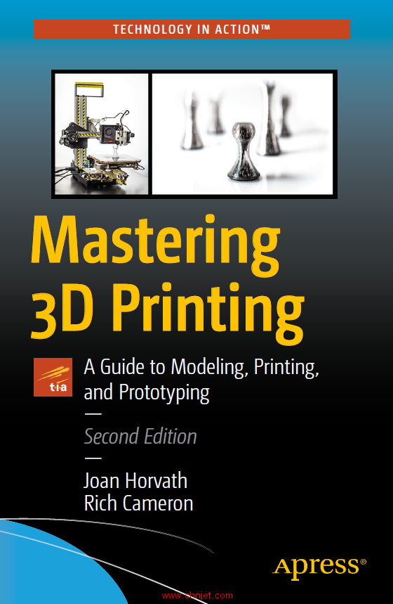 《Mastering 3D Printing：A Guide to Modeling, Printing,and Prototyping》第二版