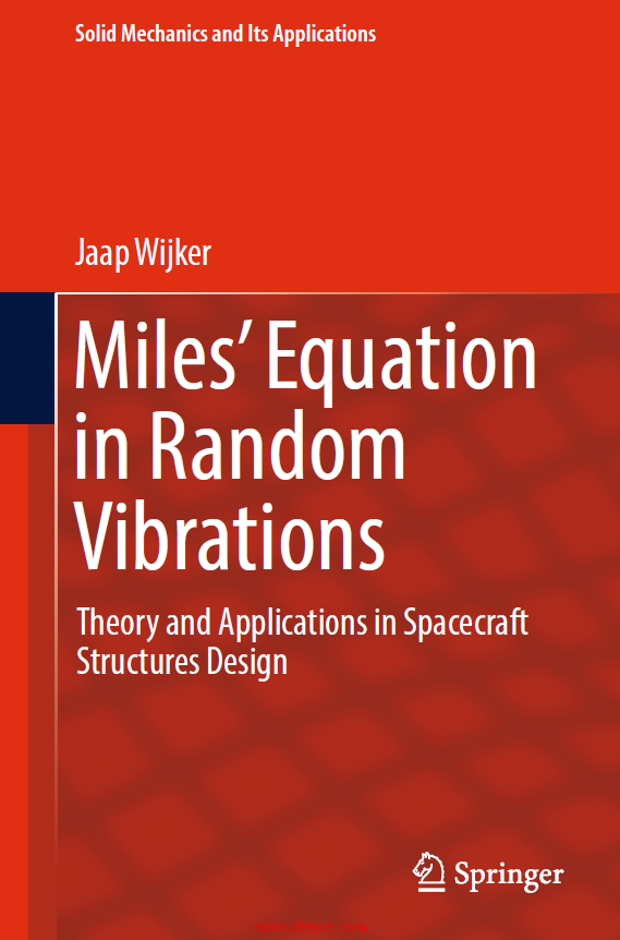 《Miles’ Equation in Random Vibrations：Theory and Applications in Spacecraft Structures Design》 ...