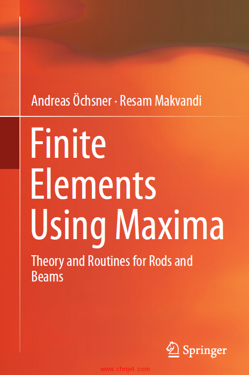 《Finite Elements Using Maxima：Theory and Routines for Rods and Beams》