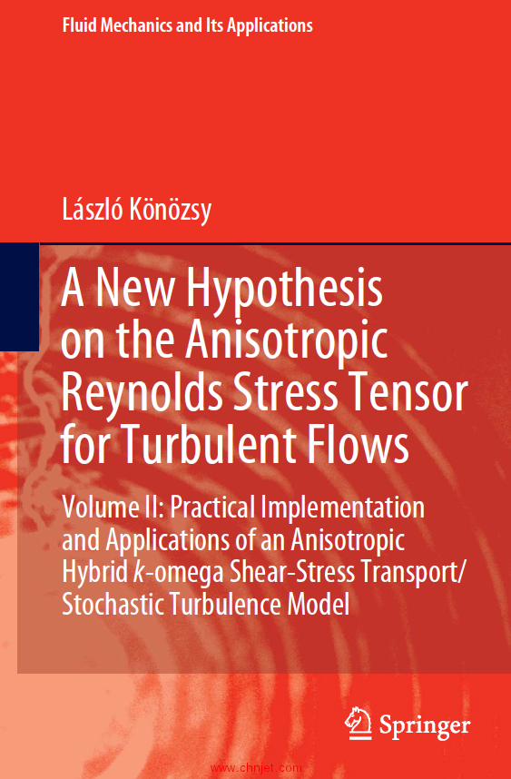 《A New Hypothesis on the Anisotropic Reynolds Stress Tensor for Turbulent Flows》卷一和卷二