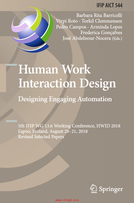 《Human Work Interaction Design：Designing Engaging Automation：5th IFIP WG 13.6 Working Conference, ...