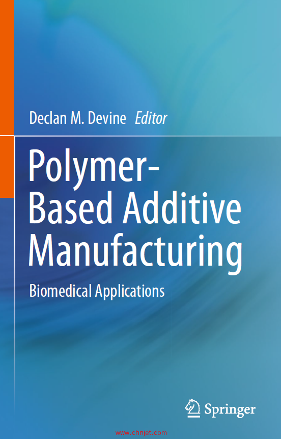 《Polymer-Based Additive Manufacturing：Biomedical Applications》