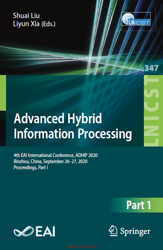 《Advanced Hybrid Information Processing：4th EAI International Conference, ADHIP 2020 Binzhou, Chin ...