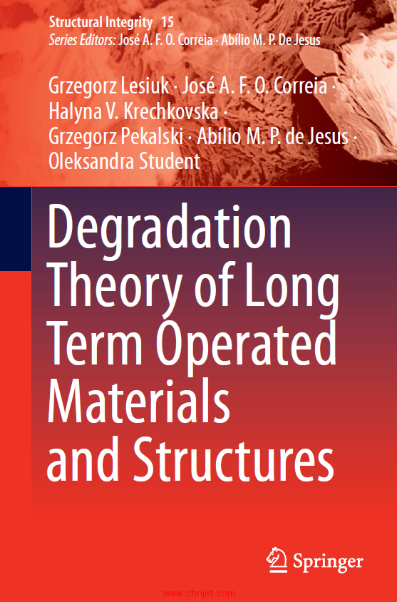 《Degradation Theory of Long Term Operated Materials and Structures》