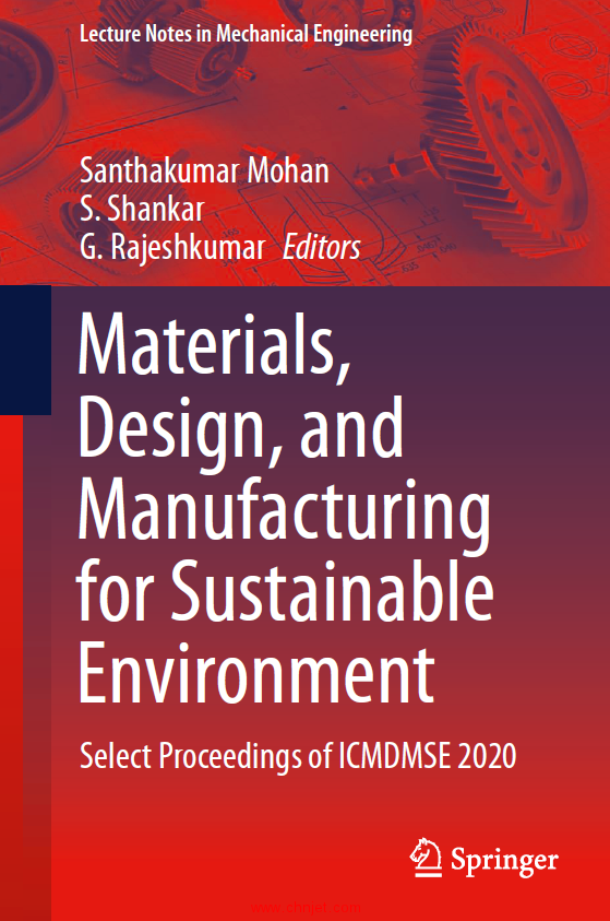 《Materials, Design,and Manufacturing for Sustainable Environment：Select Proceedings of ICMDMSE 202 ...