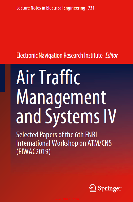《Air Traffic Management and Systems IV：Selected Papers of the 6th ENRI International Workshop on A ...