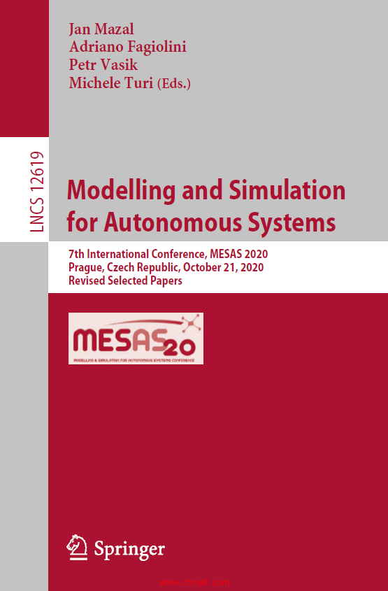 《Modelling and Simulation for Autonomous Systems：7th International Conference, MESAS 2020 Prague,  ...