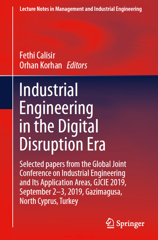 《Industrial Engineering in the Digital Disruption Era：Selected papers from the Global Joint Confer ...