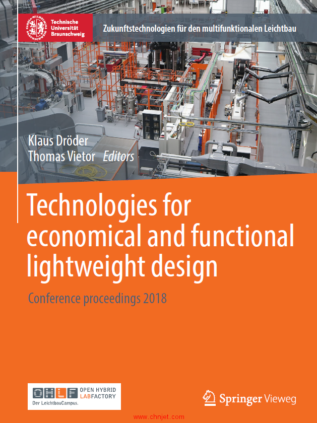 《Technologies for economical and functional lightweight design：Conference proceedings 2018》