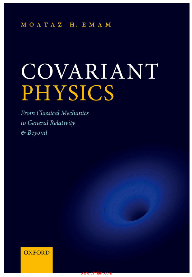 《Covariant Physics：From Classical Mechanics to General Relativity and Beyond》