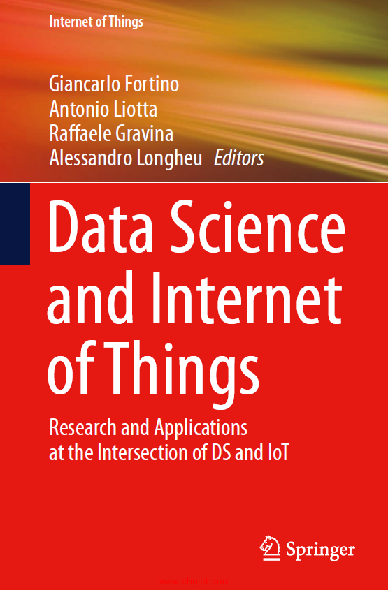 《Data Science and Internet of Things：Research and Applications at the Intersection of DS and IoT》 ...