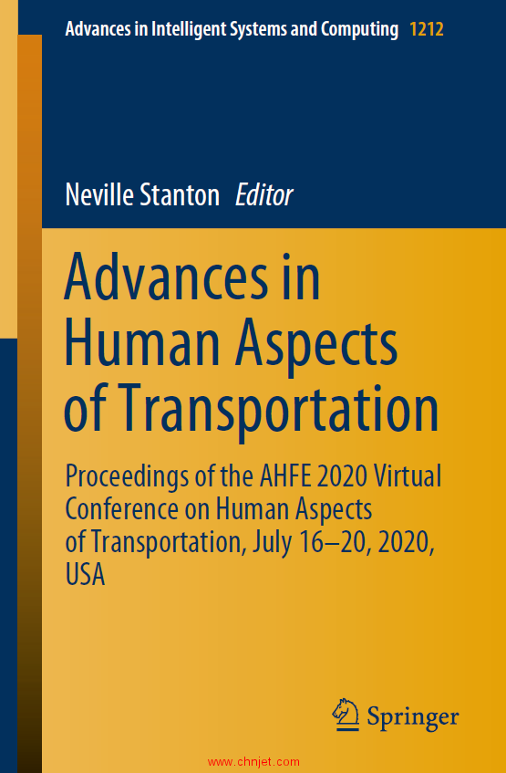 《Advances in Human Aspects of Transportation：Proceedings of the AHFE 2020 Virtual Conference on Hu ...