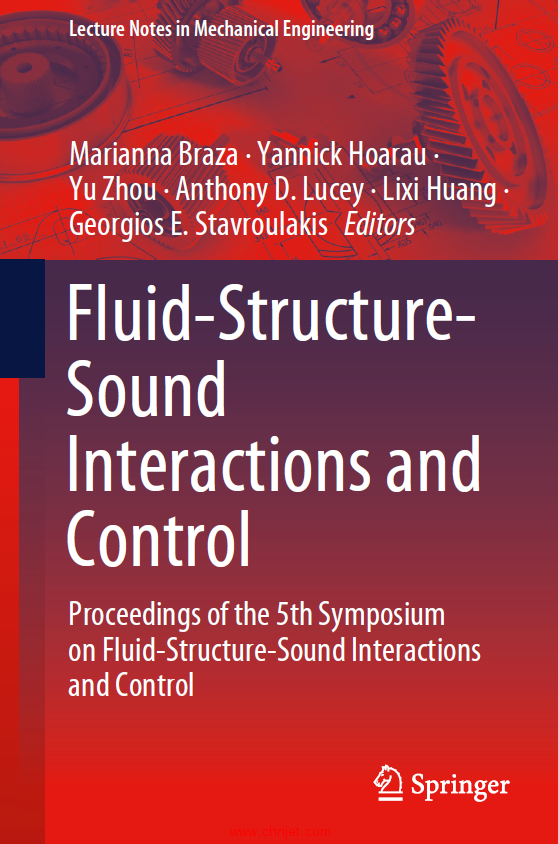 《Fluid-Structure-Sound Interactions and Control：Proceedings of the 5th Symposium on Fluid-Structur ...