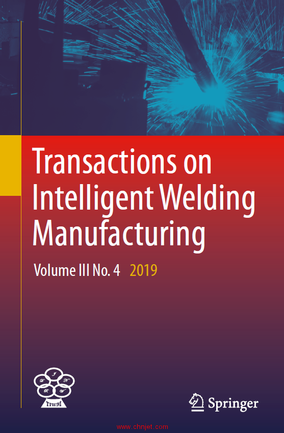 《Transactions on Intelligent Welding Manufacturing》第三卷 2019年