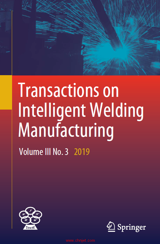 《Transactions on Intelligent Welding Manufacturing》第三卷 2019年