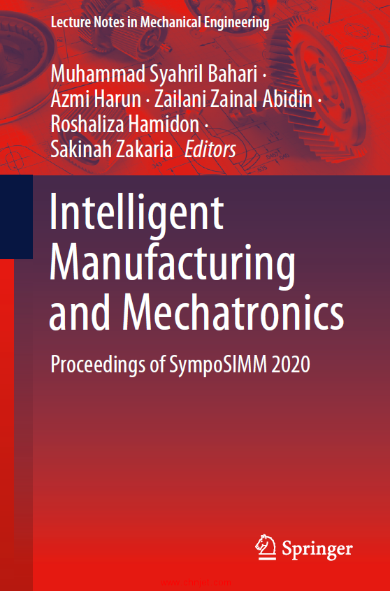 《Intelligent Manufacturing and Mechatronics：Proceedings of SympoSIMM 2020》