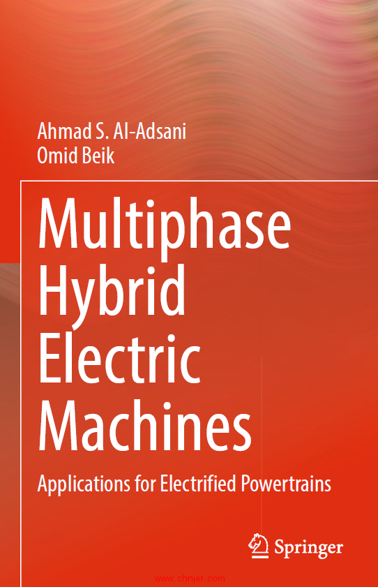 《Multiphase Hybrid Electric Machines：Applications for Electrified Powertrains》