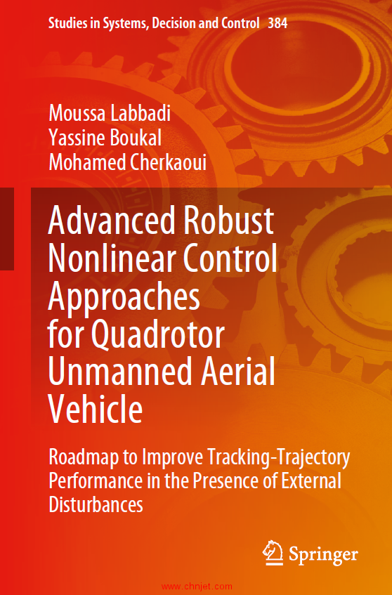 《Advanced Robust Nonlinear Control Approaches for Quadrotor Unmanned Aerial Vehicle：Roadmap to Imp ...
