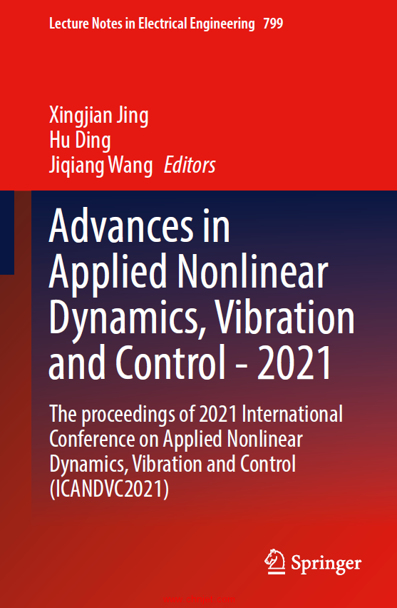 《Advances in Applied Nonlinear Dynamics,Vibration and Control - 2021：The proceedings of 2021 Inter ...