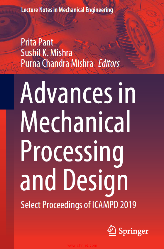 《Advances in Mechanical Processing and Design：Select Proceedings of ICAMPD 2019》