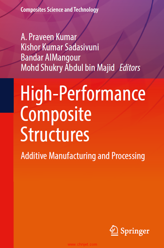 《High-Performance Composite Structures：Additive Manufacturing and Processing》