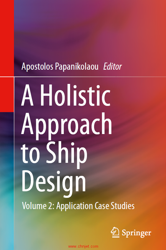 《A Holistic Approach to Ship Design：Volume 2: Application Case Studies》