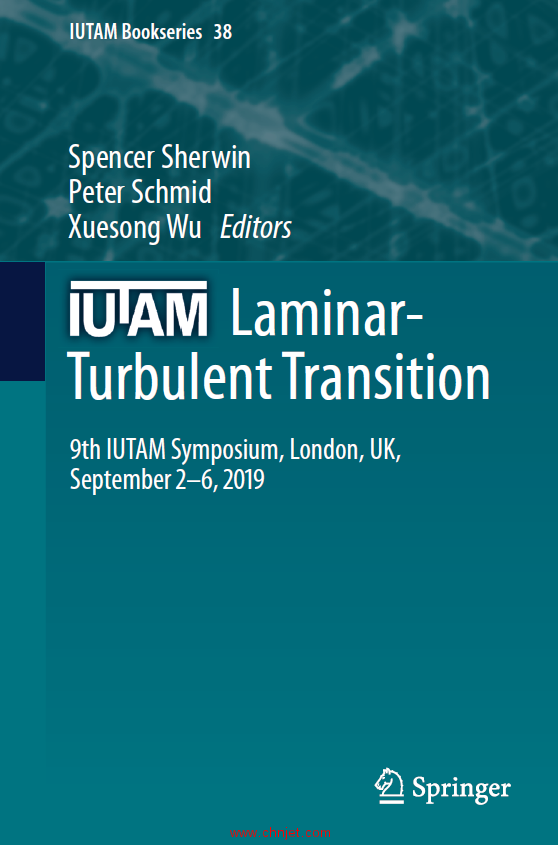 《IUTAM Laminar-Turbulent Transition：9th IUTAM Symposium, London, UK,September 2–6, 2019》