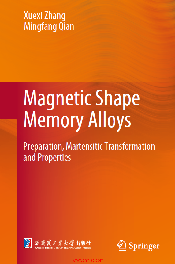 《Magnetic Shape Memory Alloys：Preparation, Martensitic Transformation and Properties》