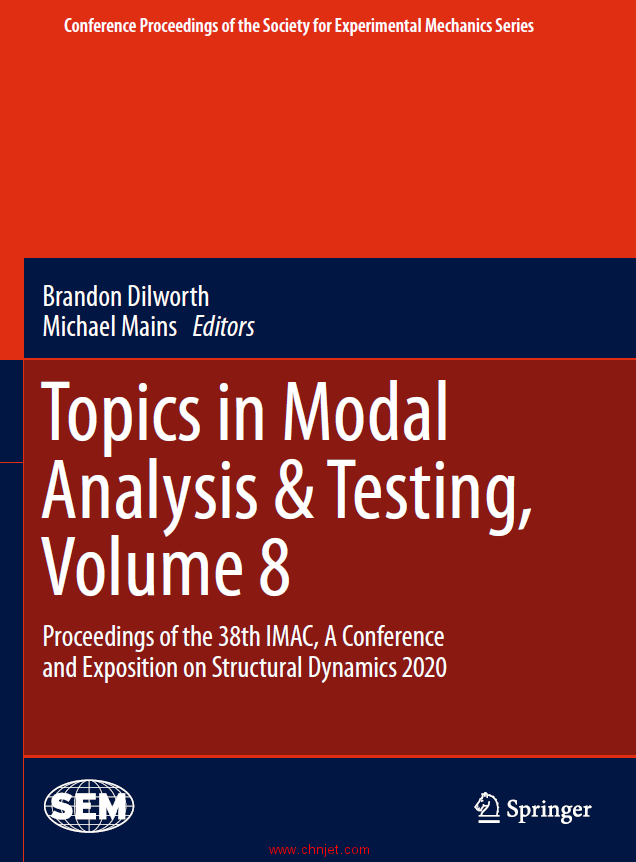 《Topics in Modal Analysis & Testing,Volume 8：Proceedings of the 38th IMAC, A Conference and Exposi ...