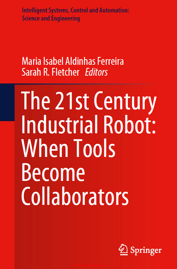 《The 21st Century Industrial Robot: When Tools Become Collaborators》