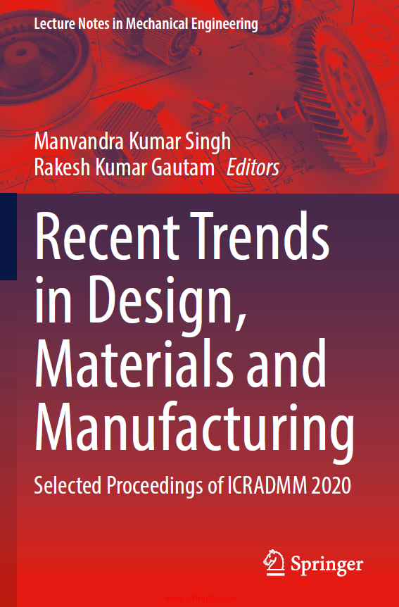 《Recent Trends in Design,Materials and Manufacturing：Selected Proceedings of ICRADMM 2020》