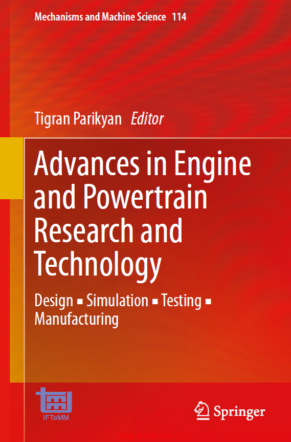 《 Advances in Engine and Powertrain Research and Technology：Design ▪ Simulation ▪ Testing ▪ Man ...