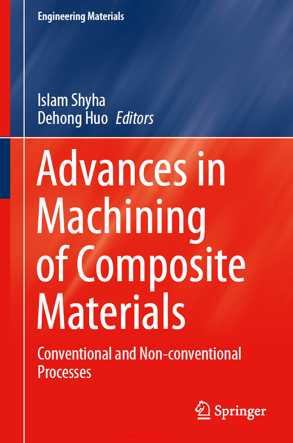 《Advances in Machining of Composite Materials：Conventional and Non-conventional Processes》