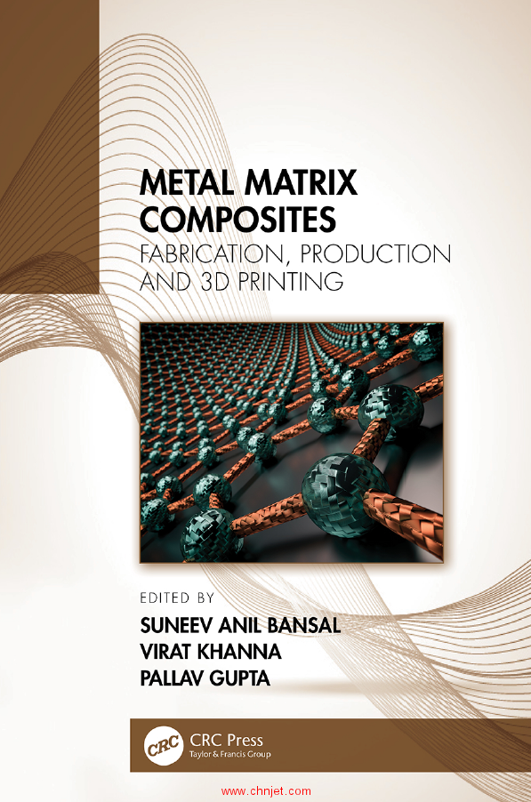 《Metal Matrix Composites：Fabrication, Production, and 3D Printing》