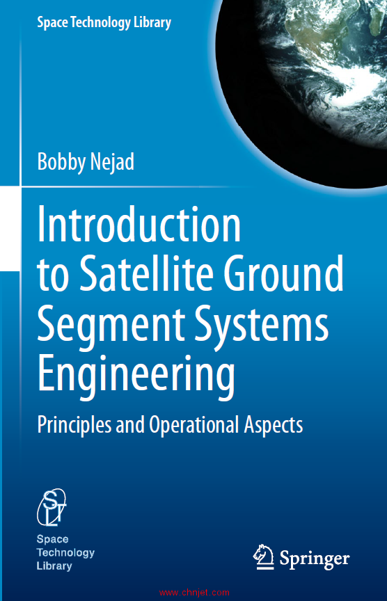 《Introduction to Satellite Ground Segment Systems Engineering：Principles and Operational Aspects》 ...