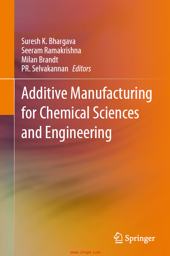 《Additive Manufacturing for Chemical Sciences and Engineering》