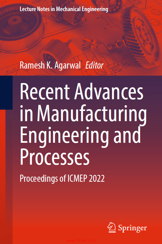 《Recent Advances in Manufacturing Engineering and Processes：Proceedings of ICMEP 2022》