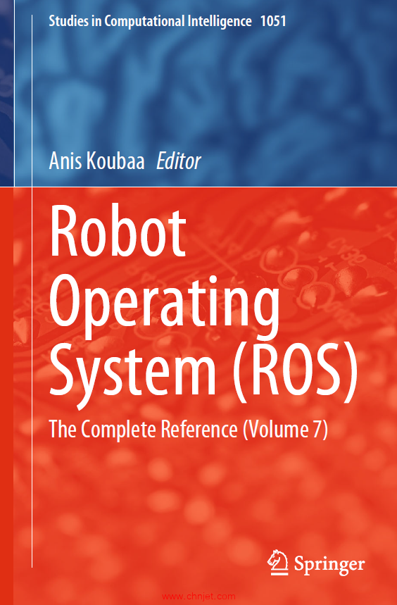 《Robot Operating System(ROS)：The Complete Reference》1-7卷