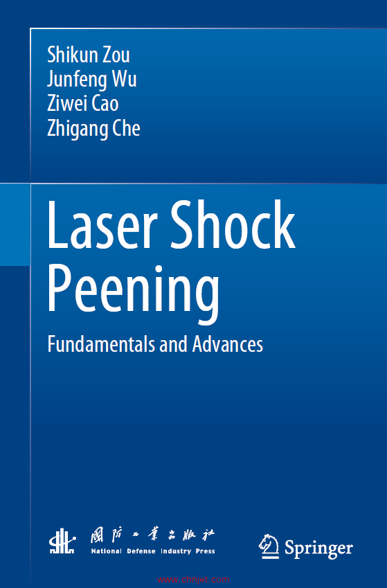 《Laser Shock Peening：Fundamentals and Advances》