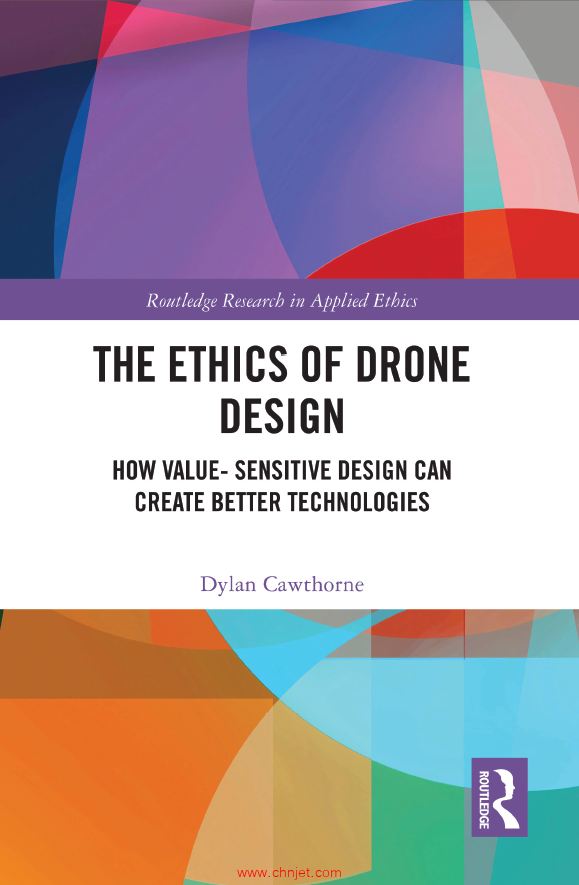 《The Ethics of Drone Design：How Value- Sensitive Design Can Create Better Technologies》