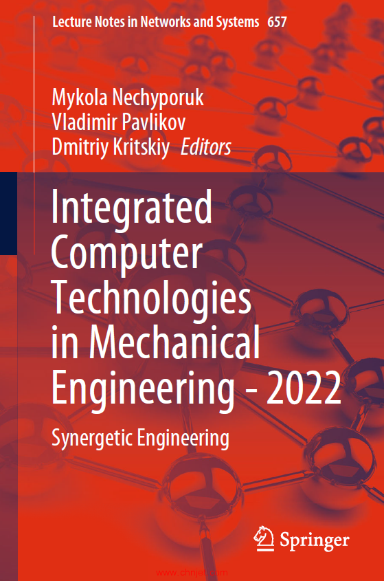 《Integrated Computer Technologies in Mechanical Engineering - 2022：Synergetic Engineering》