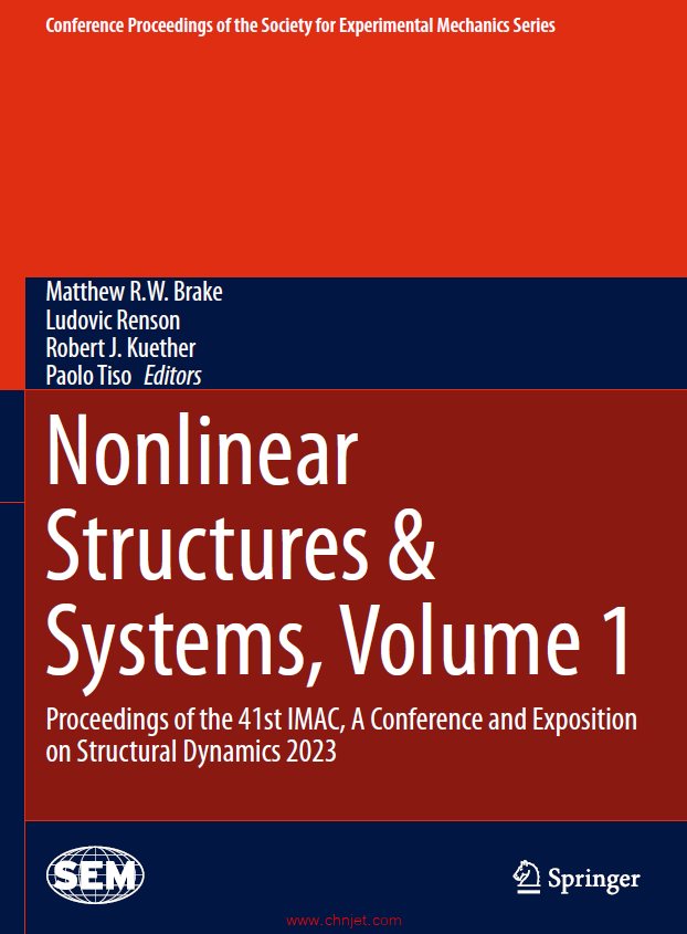 《Nonlinear Structures & Systems, Volume 1：Proceedings of the 41st IMAC, A Conference and Expositio ...