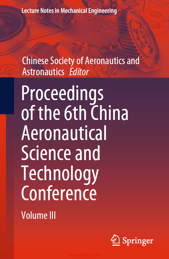 《Proceedings of the 6th China Aeronautical Science and Technology Conference：Volume III》